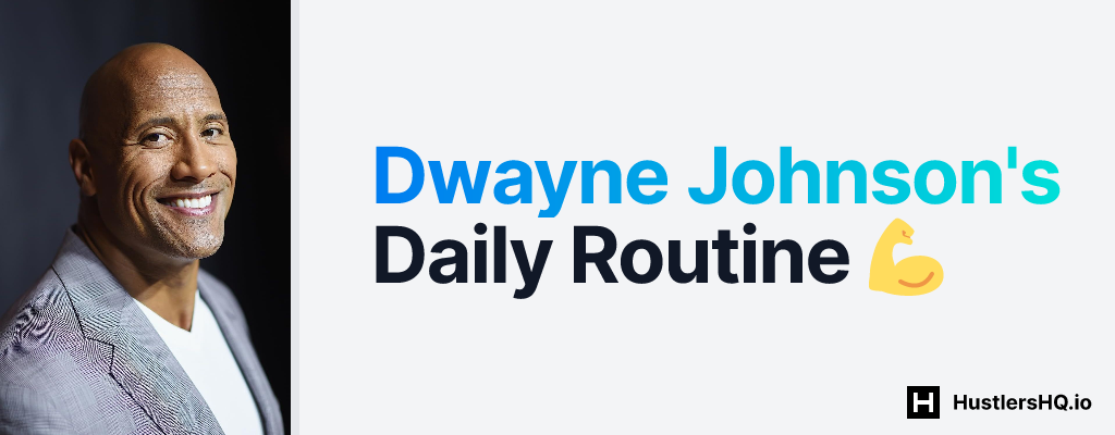 Dwayne Johnson's Daily Routine