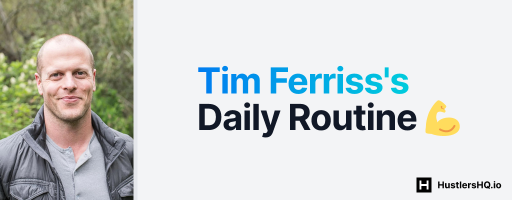 Tim Ferriss's Daily Routine